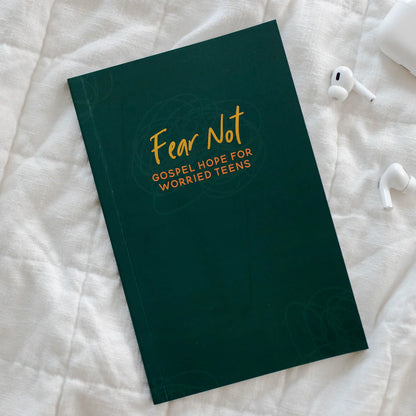 Front cover of Fear Not Gospel Hope for Worried Teens devotional in green included in Fear Not Teen Girl Blessing Box
